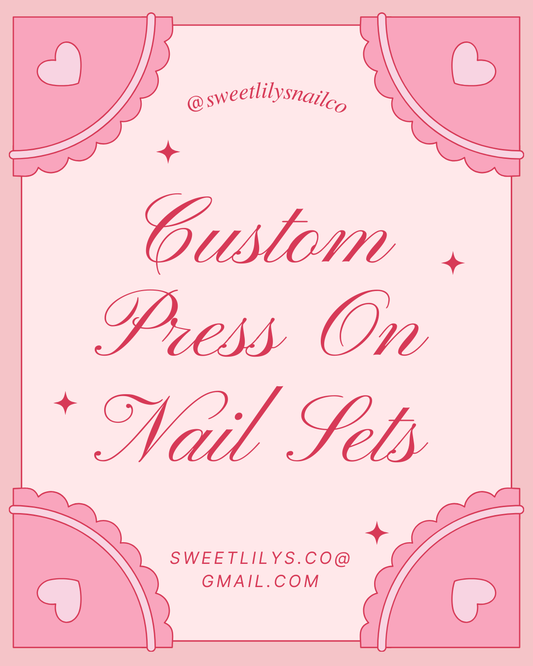 Lily's Custom Nail Sets